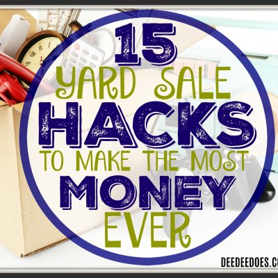 15 YARD SALE IDEAS, TIPS, TRICKS & HACKS TO MAKE EXTRA MONEY FROM HOME