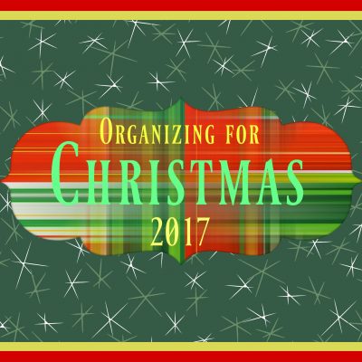 Are You on Track with Getting Organized for Christmas?