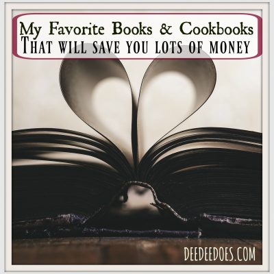 My Favorite Books and Cookbooks That Will Save You Lots of Money