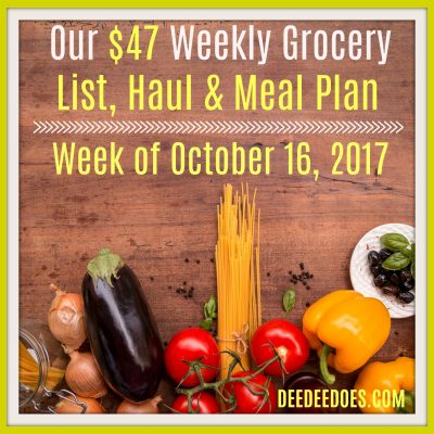 Our $47 Weekly Grocery List, Grocery Haul and Meal Plan for the Week of October 16