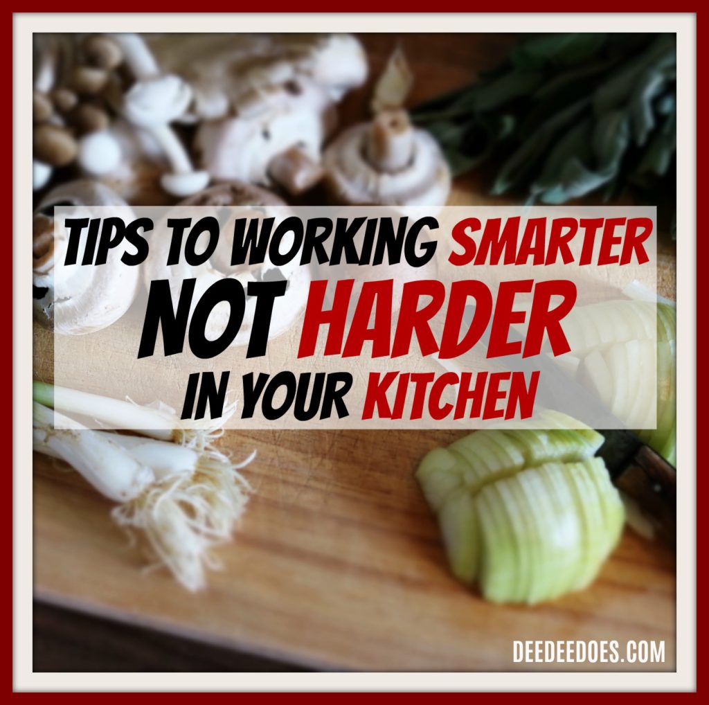 tips working smarter not harder kitchen