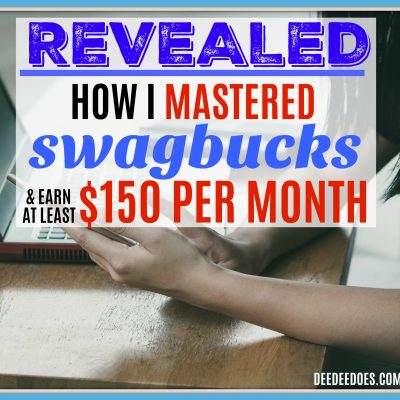 Revealed! How I Mastered Swagbucks and Earn at Least $150 Every Month