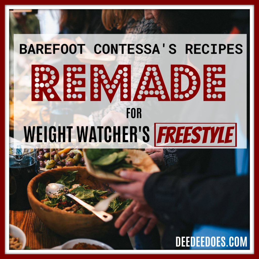 Barefoot Contessa's Recipes REMADE Weight Watchers Freestyle Way