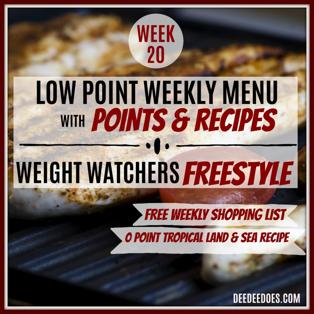 Week 20 Weight Watchers Freestyle Diet Plan Menu Week 5/14/18