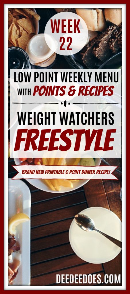 Week 22 Weight Watchers Freestyle Diet Plan Menu Week 5/28/18