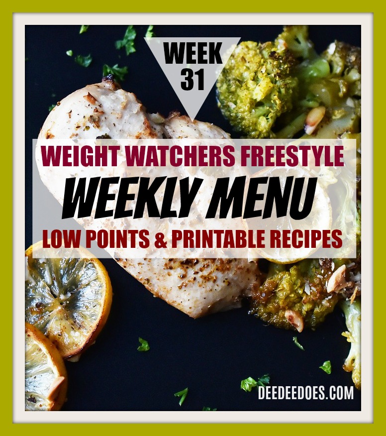Week 31 Weight Watchers Freestyle Diet Plan Menu Week 8/6/18