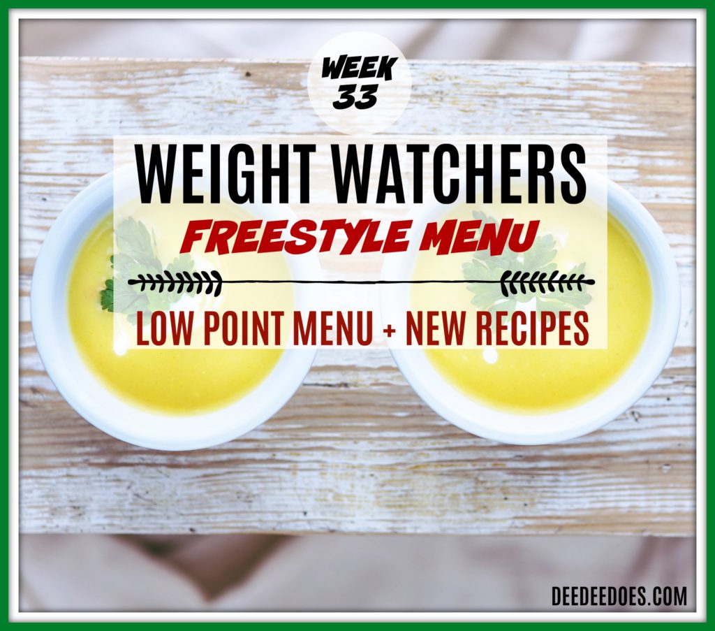 Week 33 Weight Watchers Freestyle Diet Plan Menu Week 8/20/18