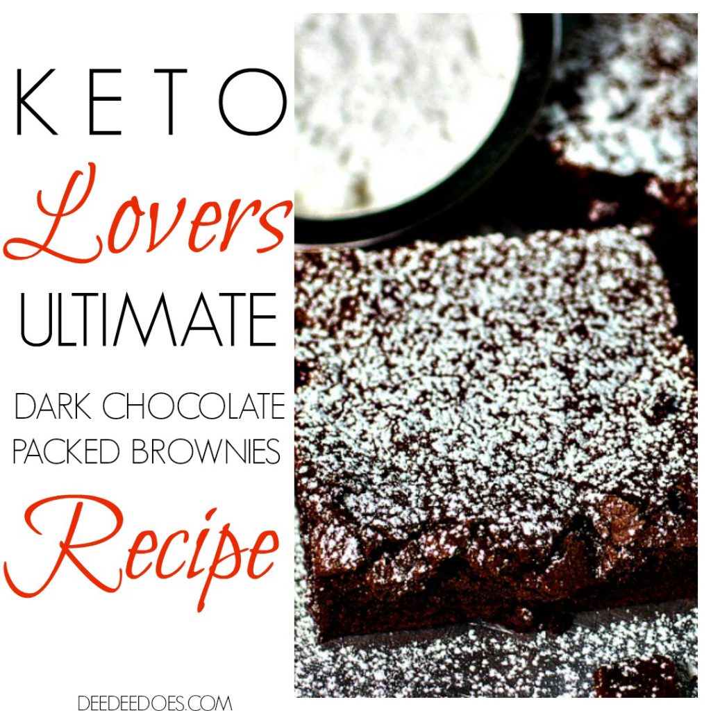 Ultimate Keto Lovers Dark Chocolate Packed Brownies Recipe