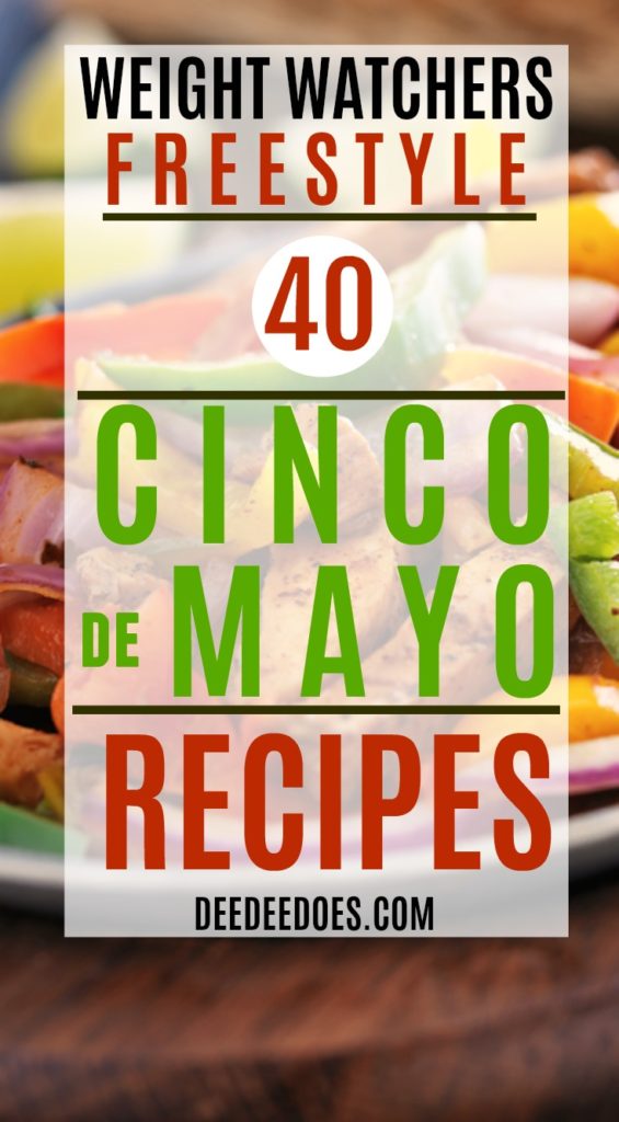 Weight Watchers Freestyle Cinco De Mayo Recipes Galore