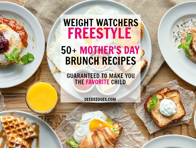 Weight Watchers Freestyle Mother's Day Brunch Recipes