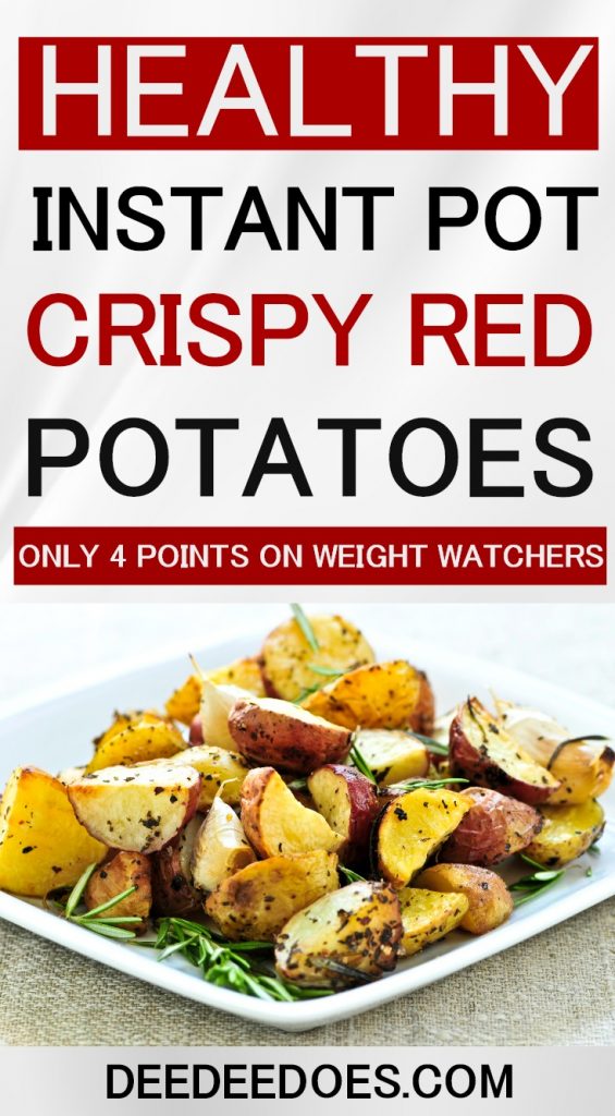Healthy Quick Instant Pot Crispy Red Potatoes Rosemary