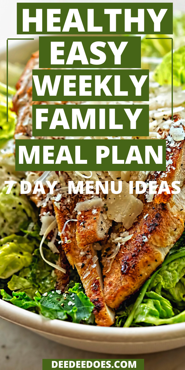 Easy Healthy Family Weekly Meal Plan (Week of 7/17/23)