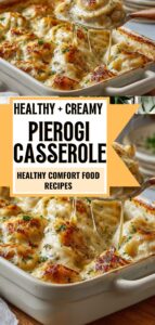 Lightened-Up Pierogi Casserole baked until golden and creamy, topped with caramelized onions and fresh chives — a cozy winter dinner perfect for healthy comfort food recipes.
