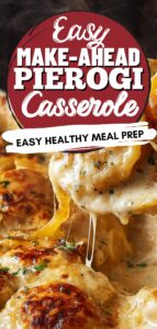 Creamy baked pierogi casserole with golden edges and caramelized onions, sliced into portions for easy reheating and meal prep.