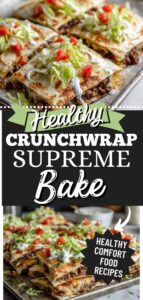 Healthy comfort food recipes featuring a baked Crunchwrap Supreme sheet pan dinner made with lean ground beef, low-carb tortillas, melted cheese, shredded lettuce, tomatoes, and Greek yogurt on a white marble countertop