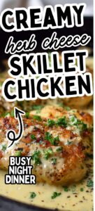 Creamy herb cheese skillet chicken dinner in a skillet with thick garlic herb cheese sauce