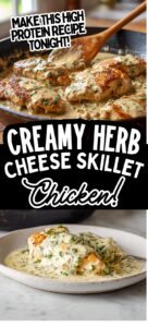 Creamy herb cheese skillet chicken cooked in a cast iron skillet with garlic herb cheese sauce, a high protein chicken dinner.