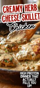 Creamy herb cheese skillet chicken in a cast iron skillet with garlic herb cheese sauce, a high protein dinner that is filling and comforting.